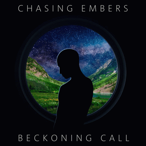 Chasing Embers : Beckoning Call